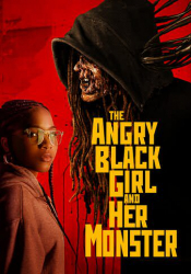 Angry Black Girl and Her Monster, The