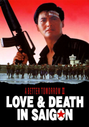 Better Tomorrow III: Love and Death in Saigon, A