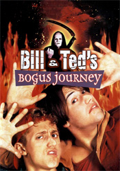 Bill & Ted's Bogus Journey