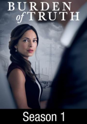 Burden of Truth: Season 1