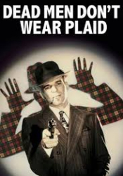 Dead Men Don't Wear Plaid