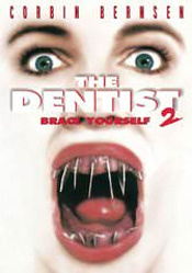 Dentist 2, The: Brace Yourself