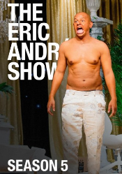 Eric Andre Show, The: Season 5