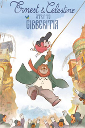 Ernest & Celestine: A Trip to Gibberitia