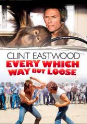 Every Which Way But Loose