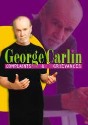 George Carlin: Complaints and Grievances