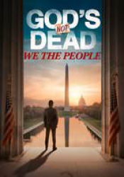 God's Not Dead: We the People