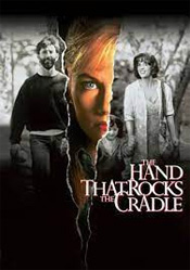 Hand That Rocks the Cradle, The