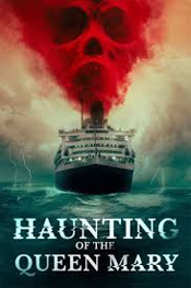 Haunting of the Queen Mary