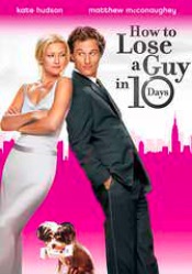 How to Lose a Guy in 10 Days