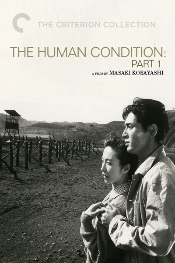 Human Condition I: No Greater Love, The