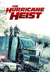 Hurricane Heist, The