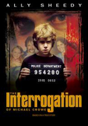 Interrogation of Michael Crowe, The