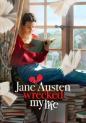Jane Austen Wrecked My Life