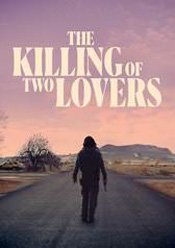 Killing of Two Lovers, The