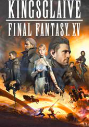 Kingsglaive: Final Fantasy XV