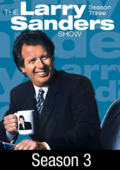 Larry Sanders Show, The: Season 3