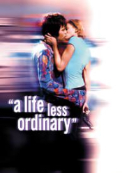 Life Less Ordinary, A