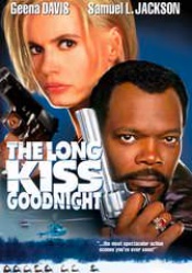 Long Kiss Goodnight, The