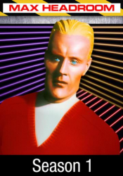 Max Headroom: Season 1