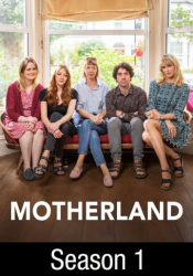 Motherland: Season 1