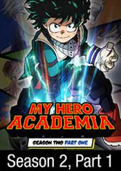 My Hero Academia: Season 2, Part 1