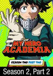 My Hero Academia: Season 2, Part 2