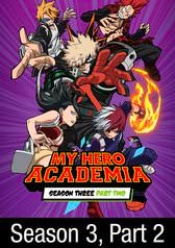 My Hero Academia: Season 3, Part 2