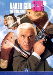 Naked Gun 33 ?: The Final Insult, The