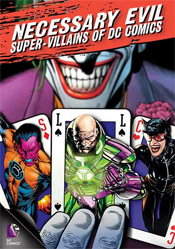 Necessary Evil: Super-Villains of DC Comics