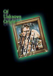 Of Unknown Origin