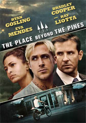 Place Beyond the Pines, The