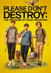 Please Don't Destroy: The Treasure of Foggy Mountain