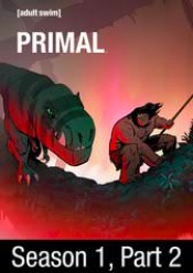 Primal: Season 1, Part 2