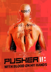 Pusher II: With Blood on My Hands