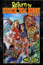 Return to Nuke 'Em High: Volume 1