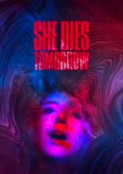 She Dies Tomorrow