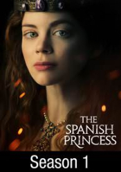 Spanish Princess, The: Season 1