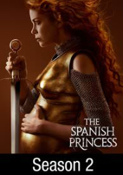 Spanish Princess, The: Season 2