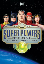 Super Powers Team: Galactic Guardians, The: Season 9
