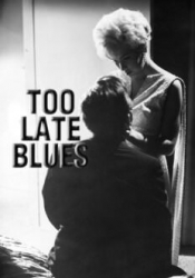Too Late Blues