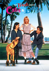 Truth About Cats & Dogs, The