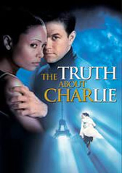 Truth about Charlie, The